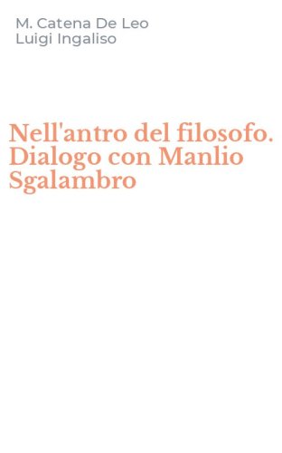 Nell'antro del filosofo. Dialogo con Manlio Sgalambro