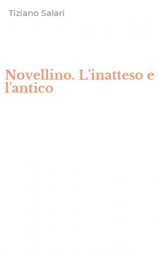 Novellino. L'inatteso e l'antico