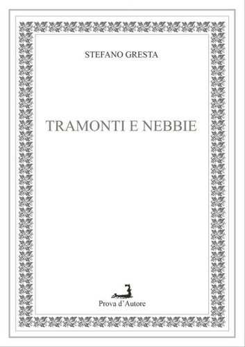 Tramonti e nebbie