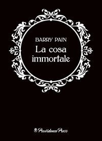 La cosa immortale