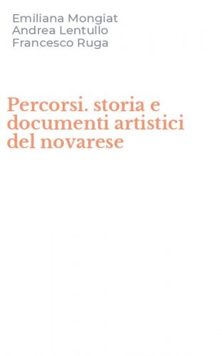 Percorsi. storia e documenti artistici del novarese
