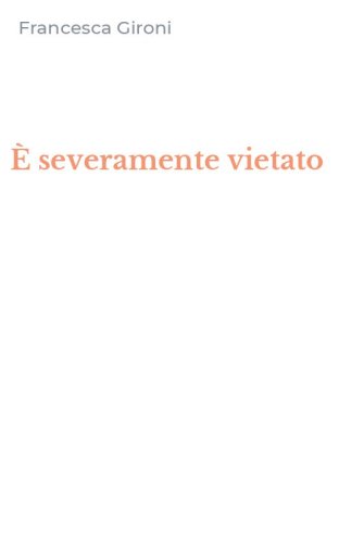 &Egrave; severamente vietato
