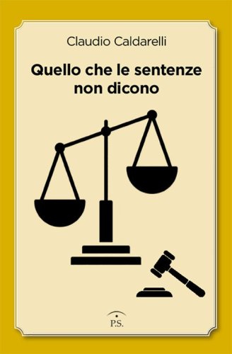 Quello che le sentenze non dicono