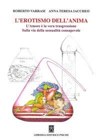 L'erotismo dell'anima. L'amore &egrave; la vera trasgressione