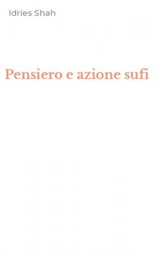Pensiero e azione sufi