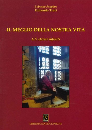 Meglio della nostra vita. Gli attimi infiniti