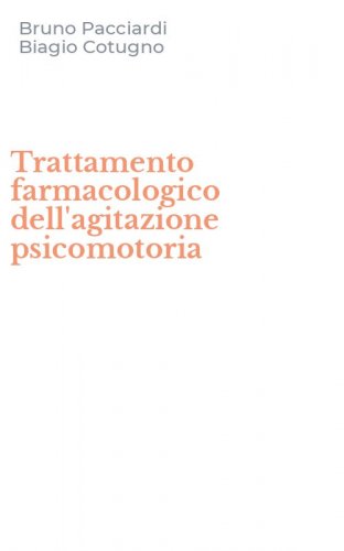 Trattamento farmacologico dell'agitazione psicomotoria