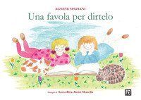 Una favola per dirtelo
