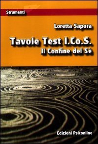 Tavole test I.Co.S. Il confine del s&eacute;