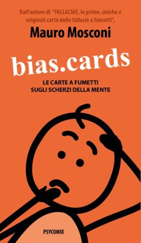 Bias.Cards. Le carte a fumetti sugli scherzi della mente