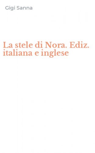 La stele di Nora. Ediz. italiana e inglese