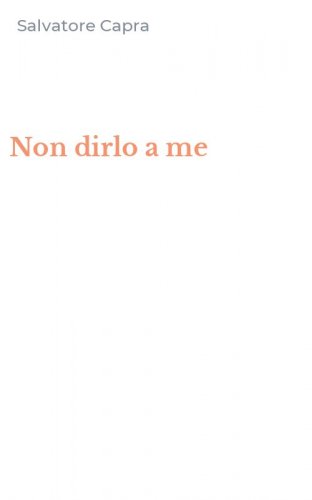 Non dirlo a me