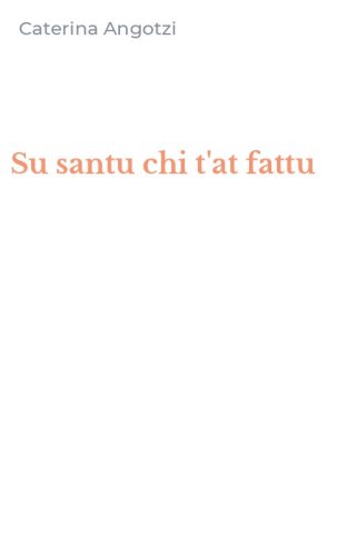 Su santu chi t'at fattu