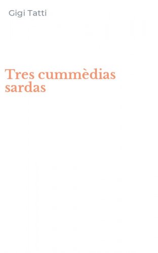 Tres cumm&egrave;dias sardas