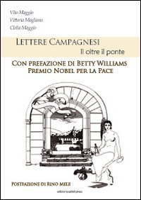 Lettere campagnesi. L&igrave; oltre il ponte
