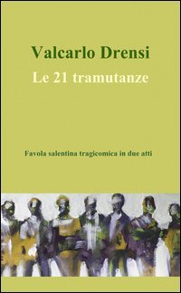 Le 21 tramutanze