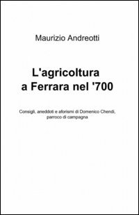 L'agricoltura a Ferrara nel '700