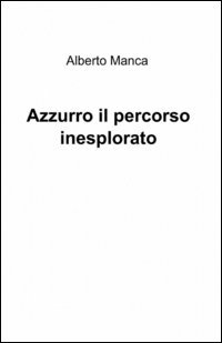 Azzurro il percorso inesplorato