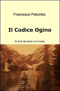 Codice Ogino. Al di la del bene c'&egrave; il male