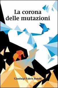 La corona delle mutazioni