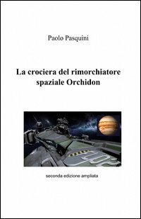 La crociera del rimorchiatore spaziale Orchidon