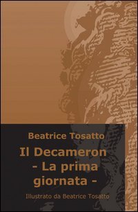 Il Decameron. La prima giornata