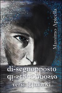 Di-segnopposto. Versi [e]motivi