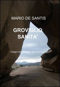 Groviglio sanit&agrave;