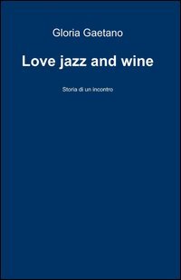 Love jazz and wine