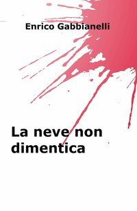 La neve non dimentica