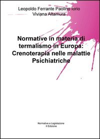 Normative in materia di termalismo in Europa: crenoterapia nelle malattie psichiatriche