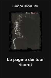 Le pagine dei tuoi ricordi