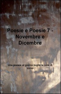Poesie e poesie. Novembre e dicembre. Una poesia al giorno toglie la noia di torno