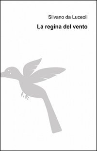 La regina del vento