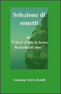 Selezione di sonetti da &laquo;Udrai vivida la pace&raquo;