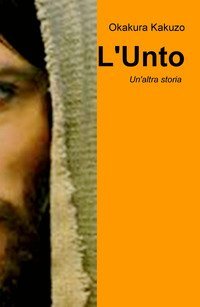 L'Unto. Un'altra storia