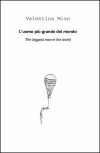 L'uomo pi&ugrave; grande del mondo