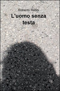 L'uomo senza testa