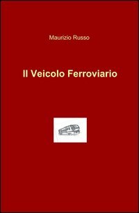 Il veicolo ferroviario