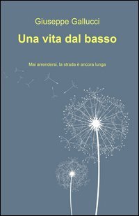 Una vita dal basso