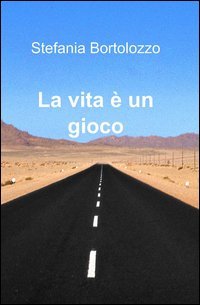 La vita &egrave; un gioco