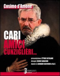 Cari amici cunziglieri...