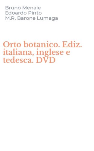 Orto botanico. Ediz. italiana, inglese e tedesca. DVD