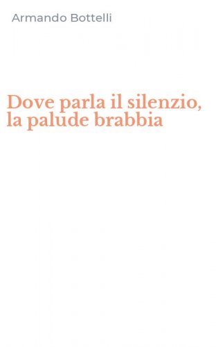 Dove parla il silenzio, la palude brabbia