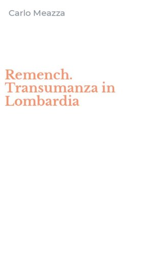 Remench. Transumanza in Lombardia