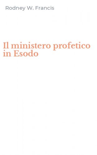 Il ministero profetico in Esodo