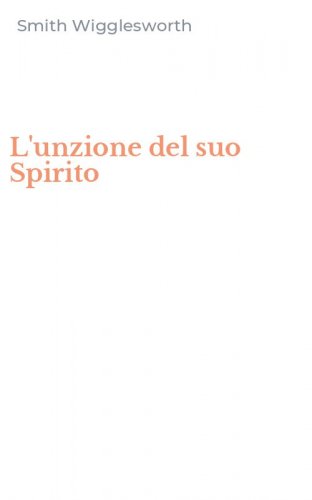 L'unzione del suo Spirito