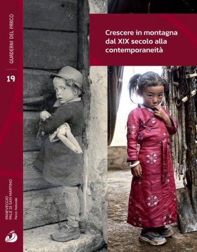 Crescere in montagna dal XIX secolo alla contemporaneit&agrave;