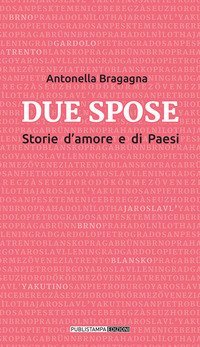 Due spose. Storie d'amore e di Paesi