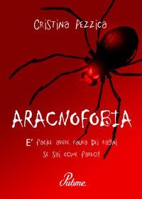 Aracnofobia. &Egrave; facile avere paura dei ragni se sai come farlo!